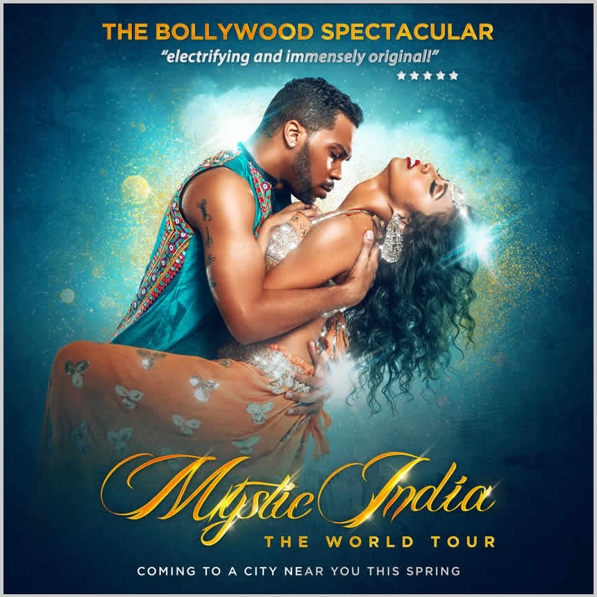 MYSTIC INDIA: The World Tour - Bollywood Dance Spectacular