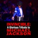 INVINCIBLE: A Glorious Tribute to Michael Jackson