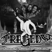 TRAGEDY - All Metal Tribute to the Bee Gees and Beyond