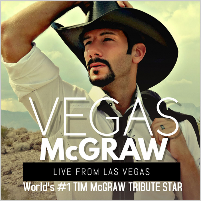 Tim McGraw Tribute - VEGAS MCGRAW * Fuzion Entertainment (fuzion.com)