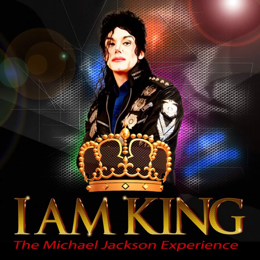 I AM KING...The Michael Jackson Experience! ⋆ Fuzion Entertainment ...