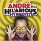 ANDRE the HILARIOUS HYPNOTIST